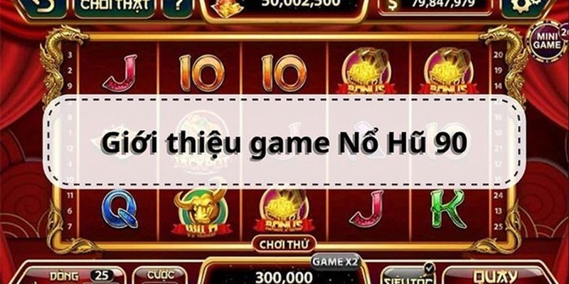 nổ hũ 90